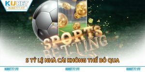 Kèo Rung Là Gì? 5 Tỷ Lệ Nhà Cái Không Thể Bỏ Qua