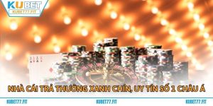 Ku88 – Nhà cái trả thưởng xanh chín, uy tín số 1 châu Á